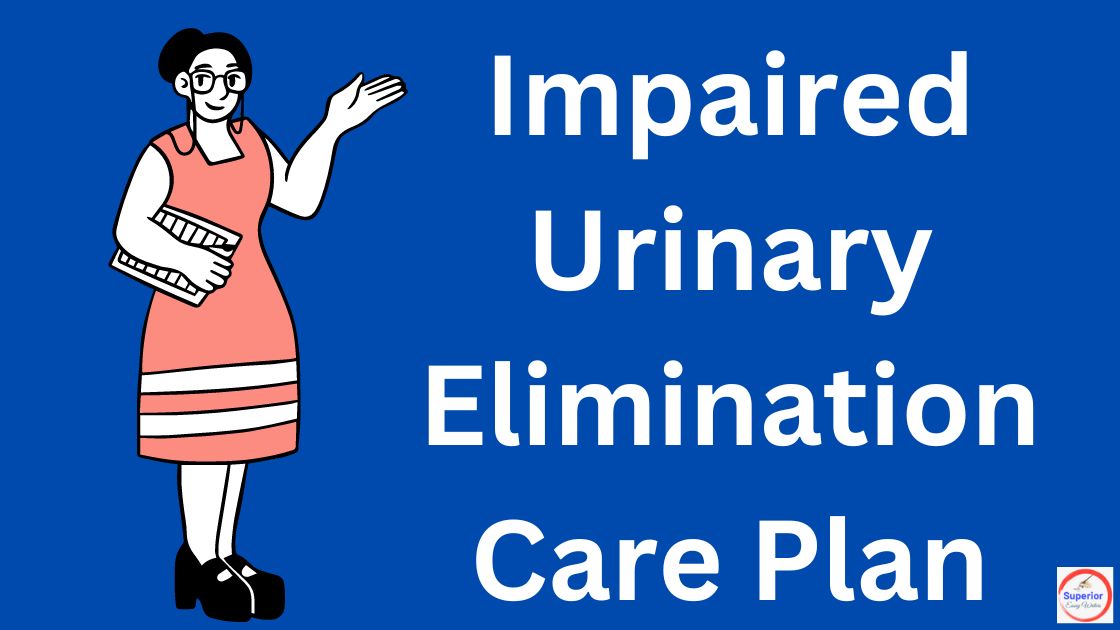 nursing-care-plan-of-impaired-urinary-elimination-after-initiation-of