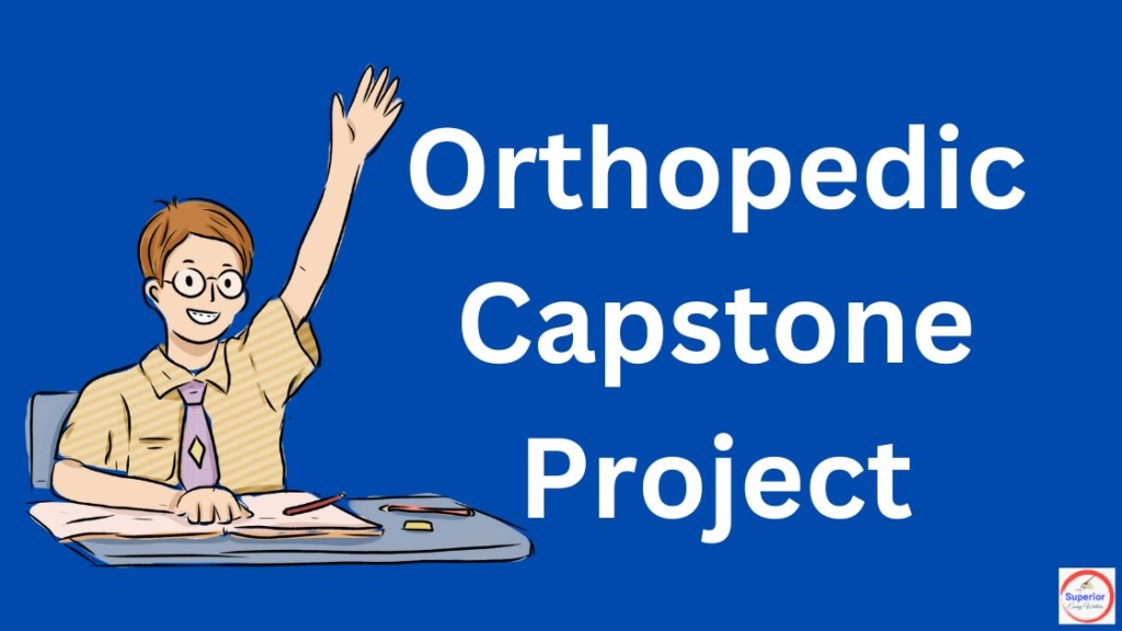 Orthopedic Capstone Project