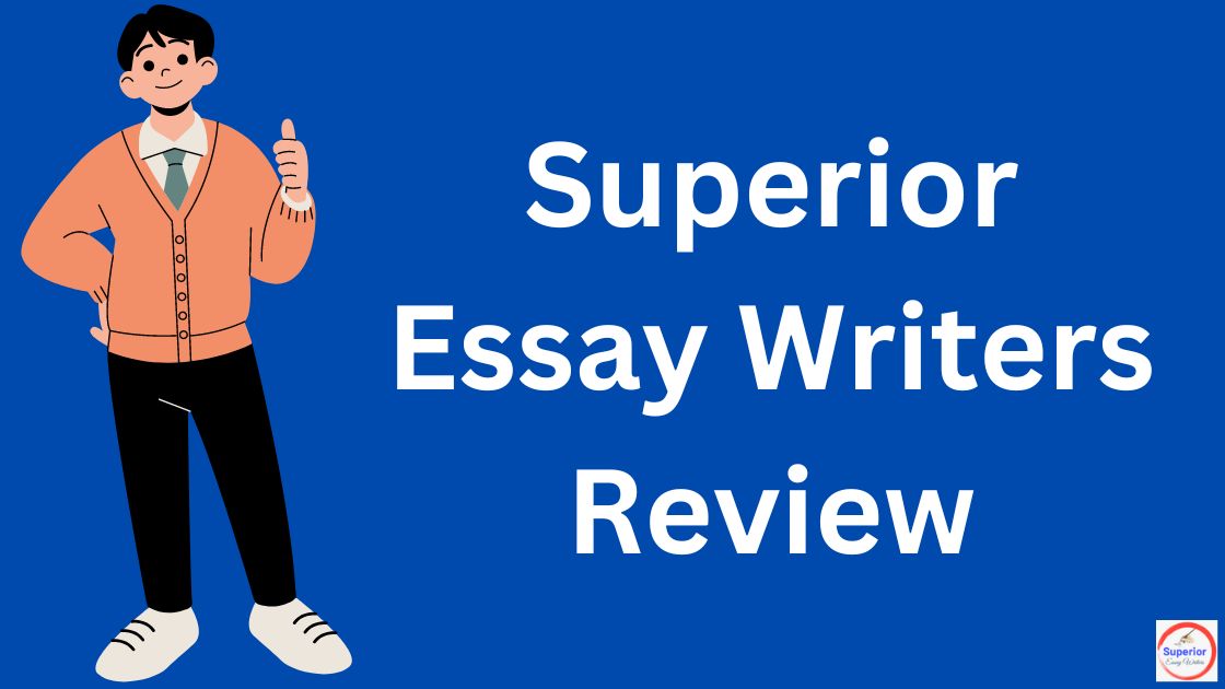 Superior Essay Writers Review